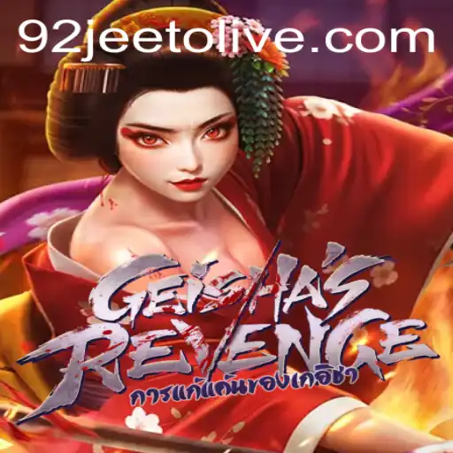 Discover the Thrills of GeishasRevenge: Enter the World of 92jeeto